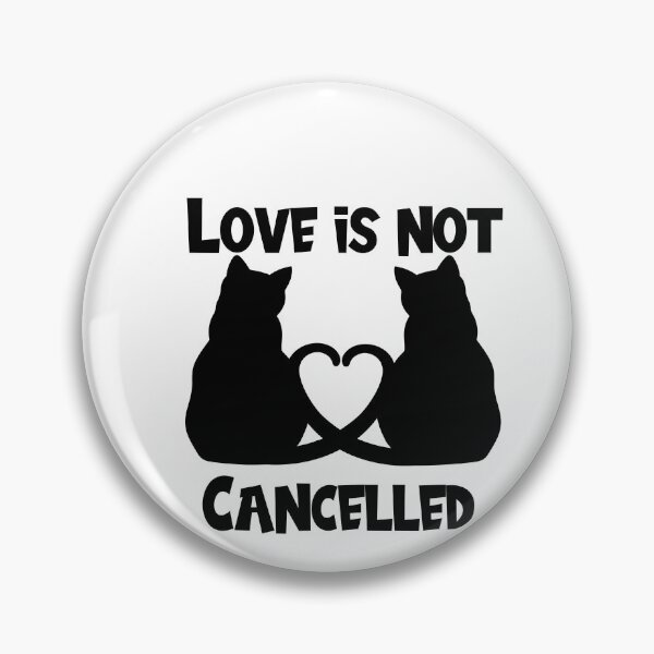 Item preview,   Love is not canceled designed and sold by Designhub14.