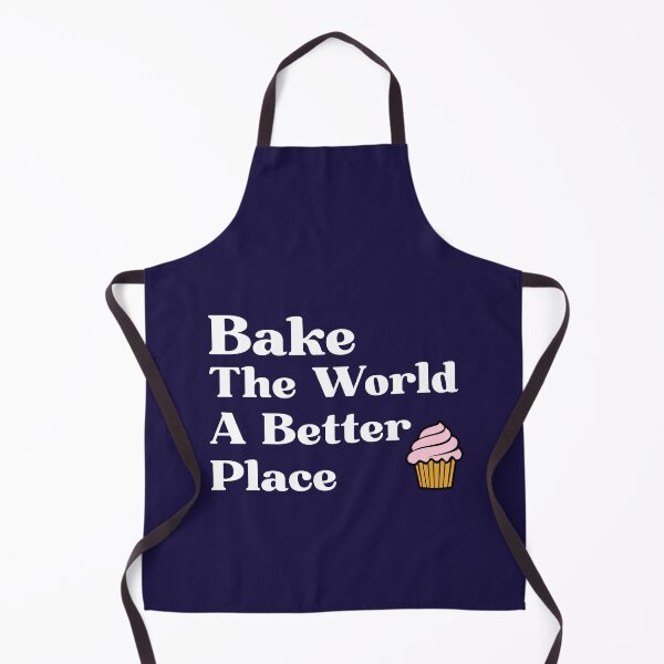 Item preview, Funny Baking Gift Bake The World A Better Place designed and sold by kmcollectible.