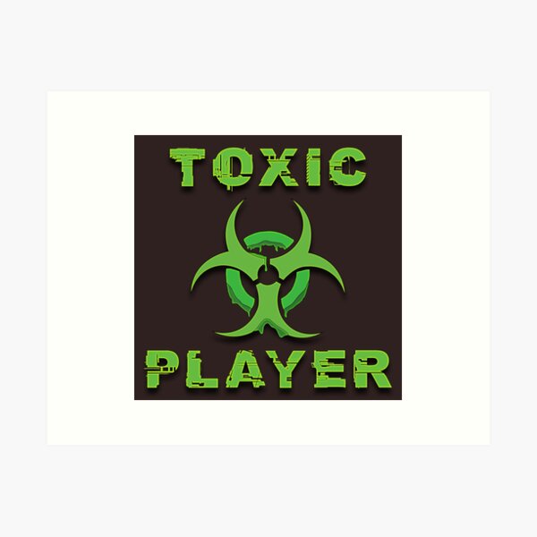 Aperçu de l'œuvre Toxic Player | Gamer créée et vendue par MrDoze.