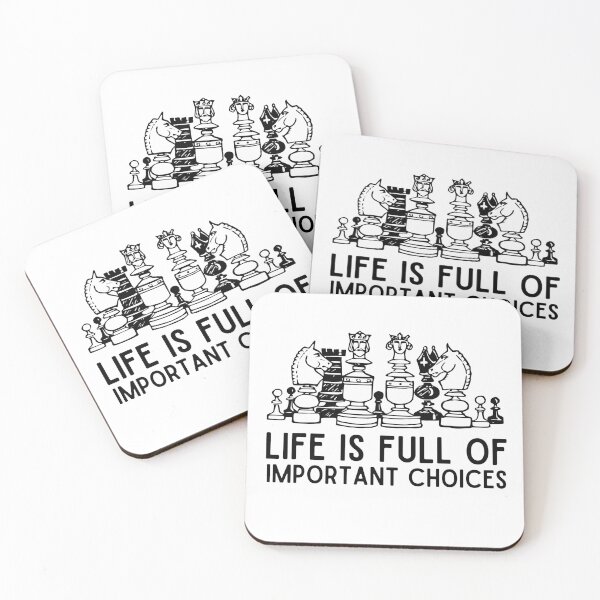 Item preview, Life Is Full Of Important Choices Chess Funny chess player quotes designed and sold by OneTimeEngineer.