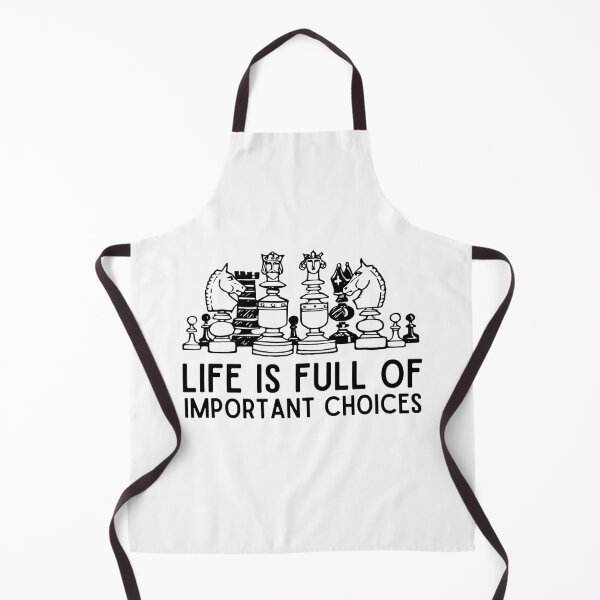 Item preview, Life Is Full Of Important Choices Chess Funny chess player quotes designed and sold by OneTimeEngineer.