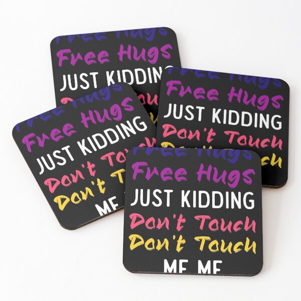 Item preview, free hugs just kidding dont touch me designed and sold by StarsPower.