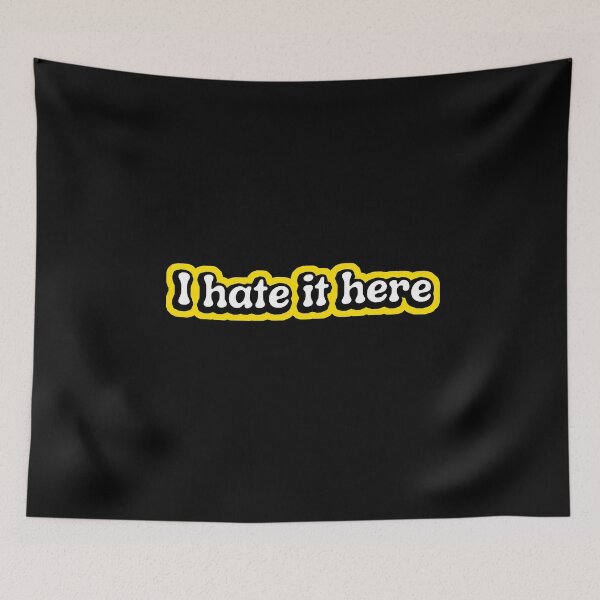 Item preview, I Hate It Here designed and sold by kindxinn.