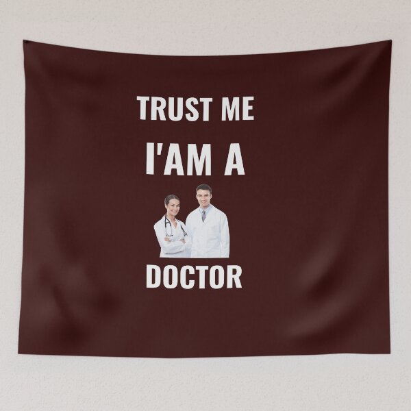 Aperçu de l'œuvre trust me i'am a doctor créée et vendue par pedro-shop.