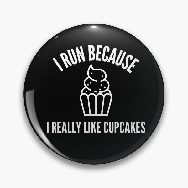 Item preview, I Run Because I Really Like Cupcakes designed and sold by TeePartyHost.