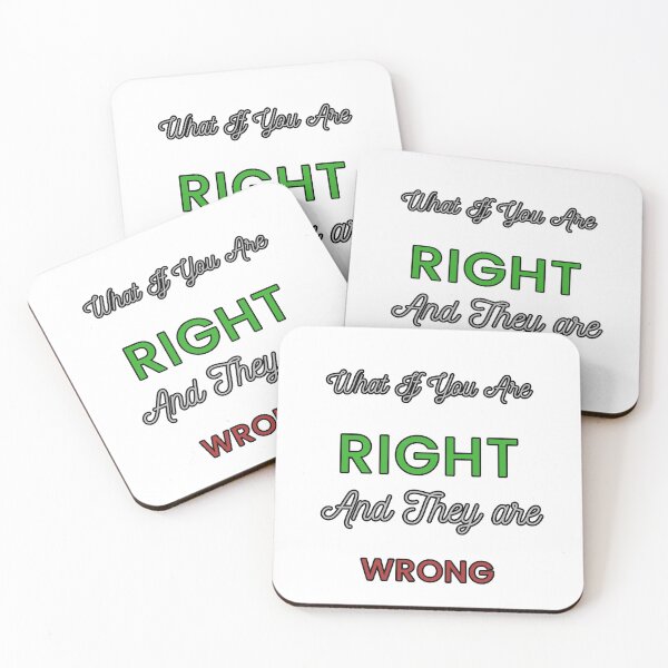 Item preview, What if you Are Right And they are Wrong designed and sold by Oichiana.