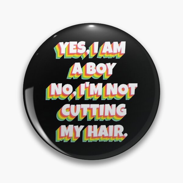 Item preview, Yes, I Am A Boy No, I'm Not Cutting My Long Hair designed and sold by HeroTee.