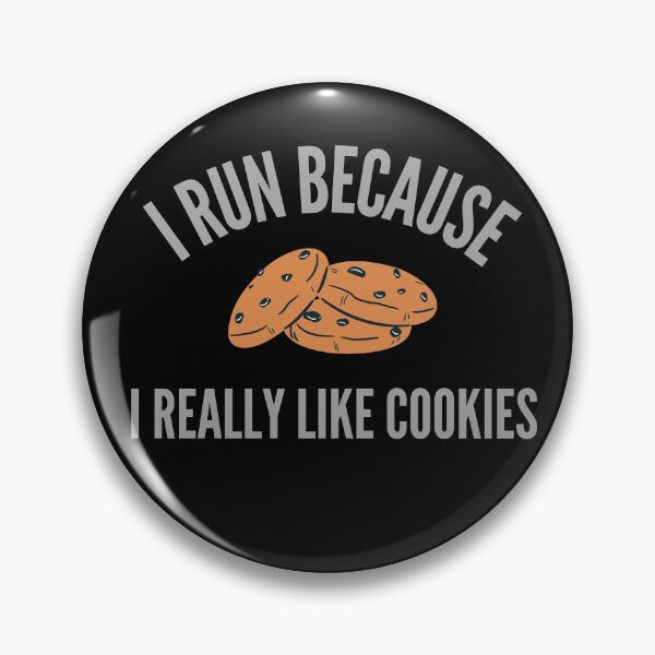 Item preview, I Run Because I Really Like Cookies designed and sold by TeePartyHost.