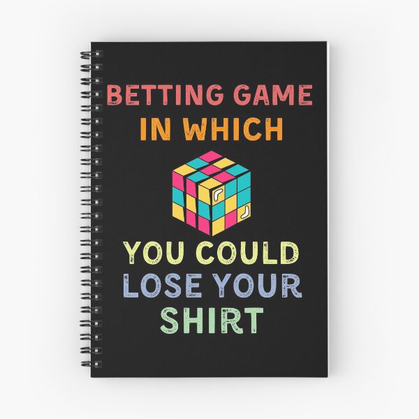 Item preview, betting game in which you could lose your shirt designed and sold by YourgiftShop.