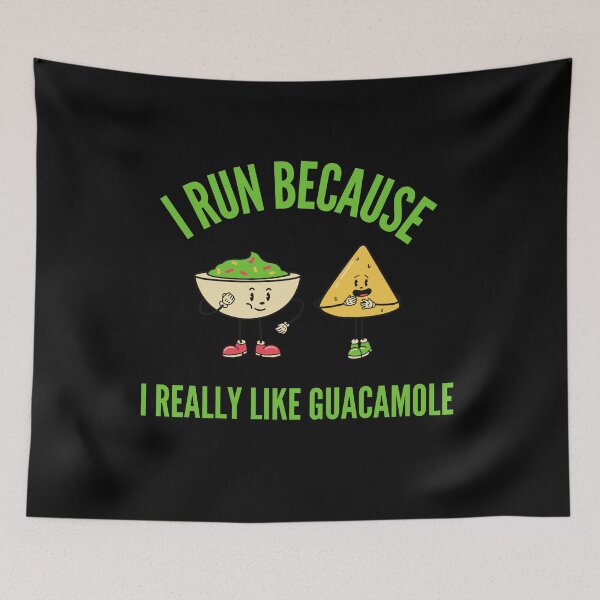 Item preview, I Run Because I Really Like Guacamole designed and sold by TeePartyHost.