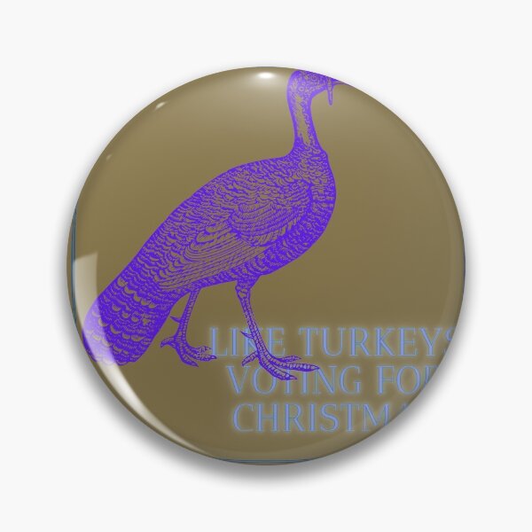 Item preview, Like turkeys voting for Christmas designed and sold by Viktor Kabbach.
