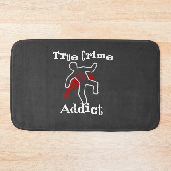 Item preview, Addicted to True Crime designed and sold by bjcoving.