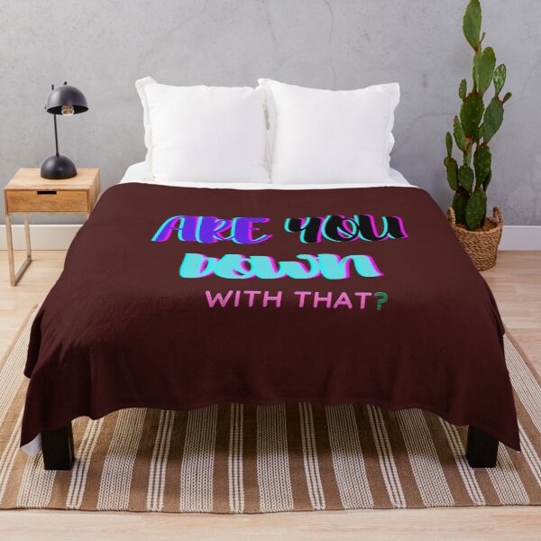 Item preview, ARE YOU DOWN WITH THAT? designed and sold by Viktor Kabbach.