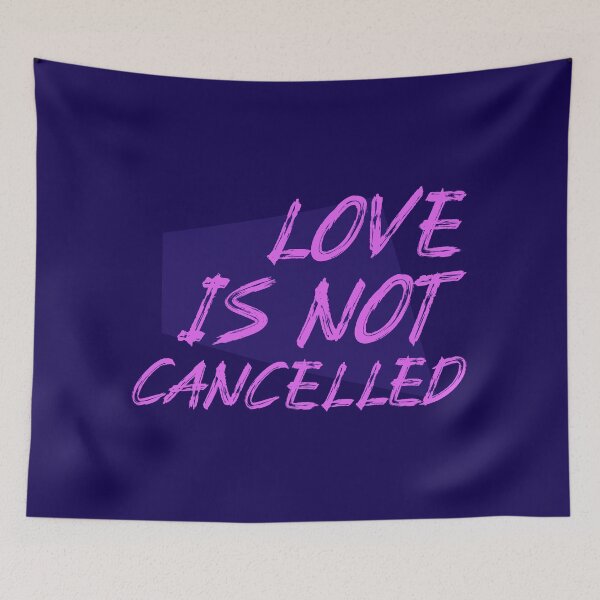 Item preview, Love Is Not Cancelled  designed and sold by ManiaTeec.