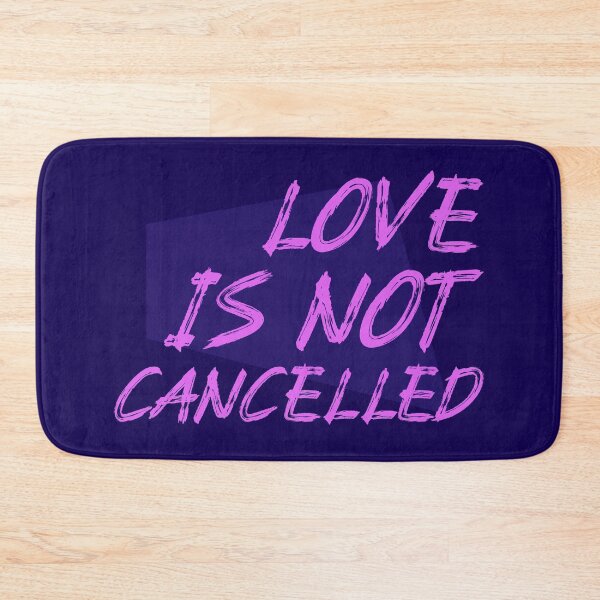 Item preview, Love Is Not Cancelled  designed and sold by ManiaTeec.