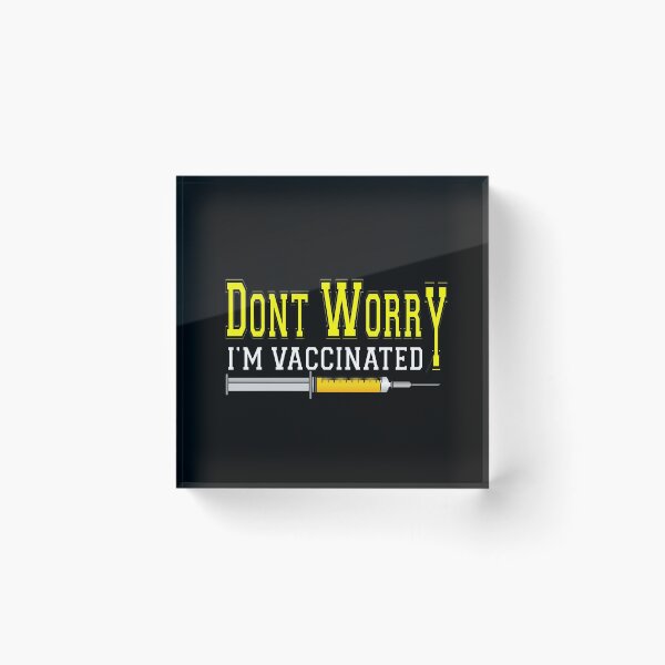 Item preview, DONT WORRY I'M VACCINATED, funny gift designed and sold by supercoool.