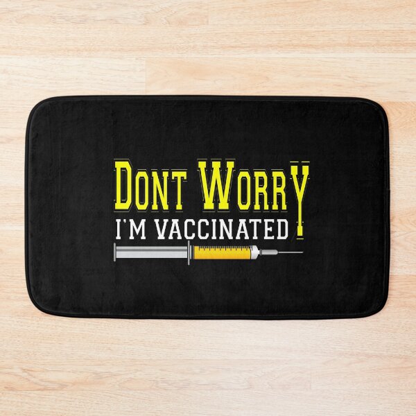 Item preview, DONT WORRY I'M VACCINATED, funny gift designed and sold by supercoool.