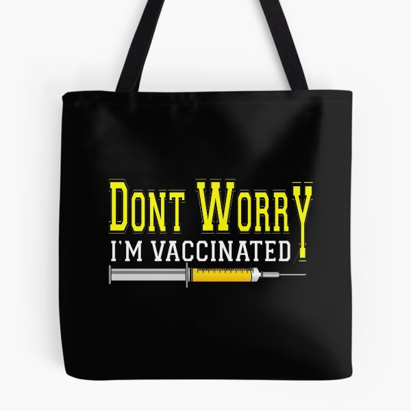 Item preview, DONT WORRY I'M VACCINATED, funny gift designed and sold by supercoool.