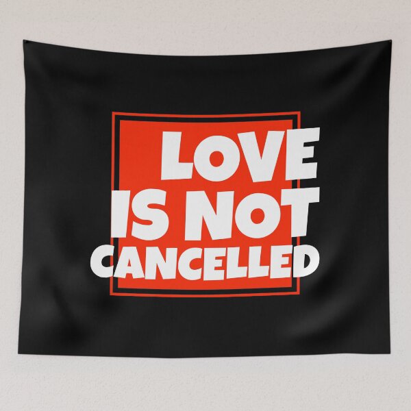 Item preview, Love Is Not Cancelled  designed and sold by ManiaTeec.