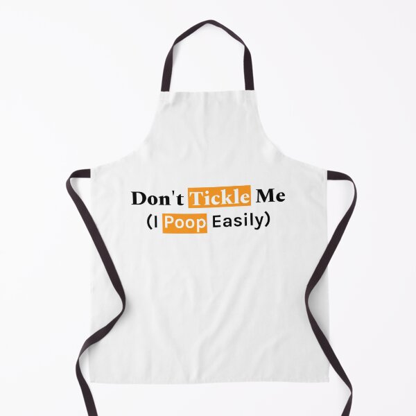 Item preview, Don't Tickle Me I Poop Easily Funny Crude Humor designed and sold by teesBYAlioui.