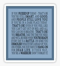 You're a warrior Sticker