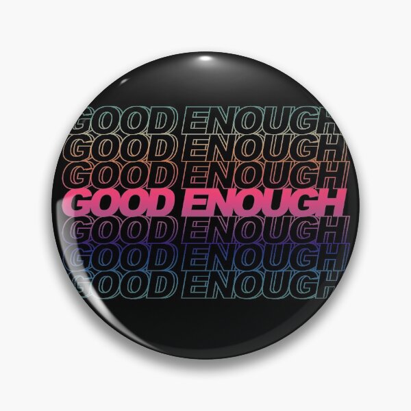 Item preview, GOOD ENOUGH AVERAGE designed and sold by Giddygoatthe3rd.