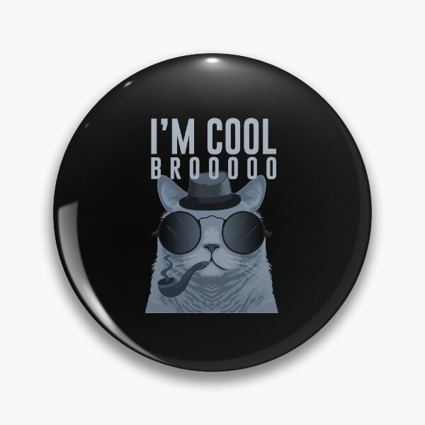 Item preview, I'M COOL BROOOOO, FUNNY SMOKING CAT designed and sold by Williams Anderson.
