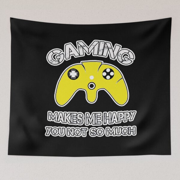 Item preview, Gaming Makes Me Happy You Not So Much Funny gaming Gift For gamer Lovers  designed and sold by pedrored369.