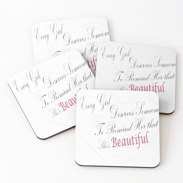 Item preview, Every Girl Deserves Someone  To Remind Her That She's Beautiful designed and sold by ikrame-shop.