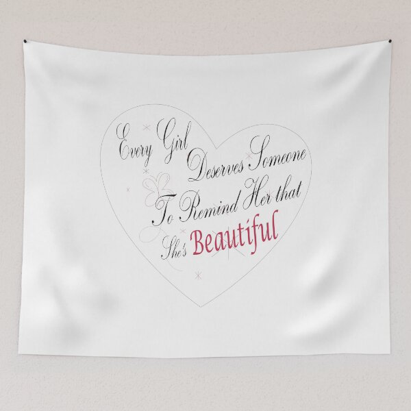Item preview, Every Girl Deserves Someone  To Remind Her That She's Beautiful designed and sold by ikrame-shop.