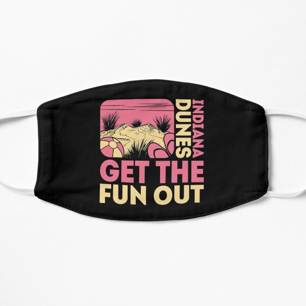 Get the Fun Out Flat Mask
