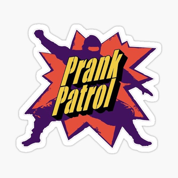 Prank Patrol Stickers Redbubble