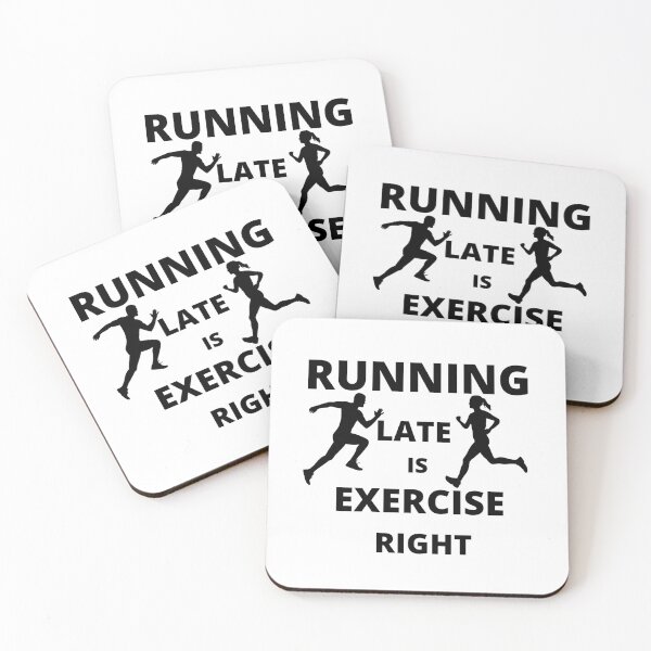 Item preview,  Running late is exercise right 5  designed and sold by cute105.