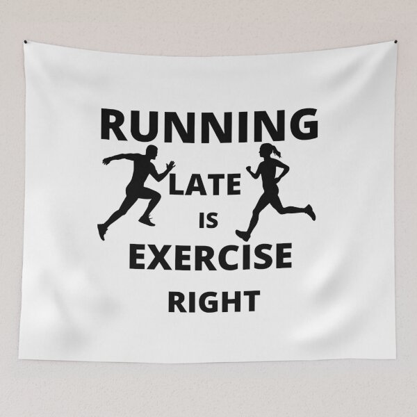 Item preview,  Running late is exercise right 5  designed and sold by cute105.