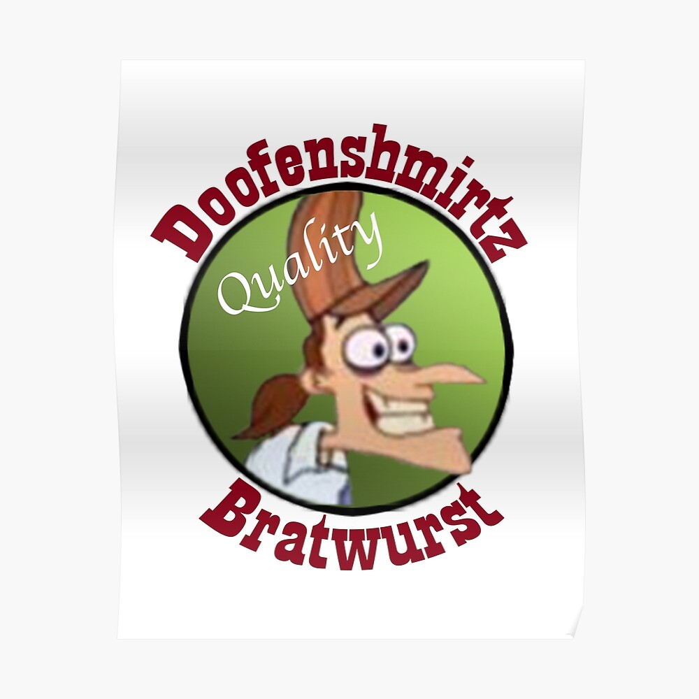 Doofenshmirtz bratwurst