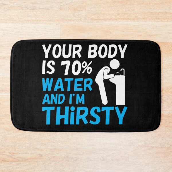 Item preview, Your Body is 70% Water designed and sold by TheHustlersSC.