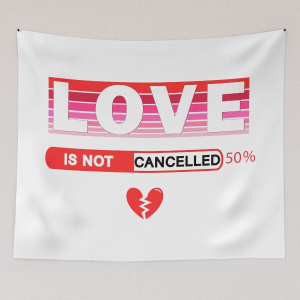 Item preview, Love is not cancelled Valentine Day Do not be one-sided love designed and sold by sillasouma.