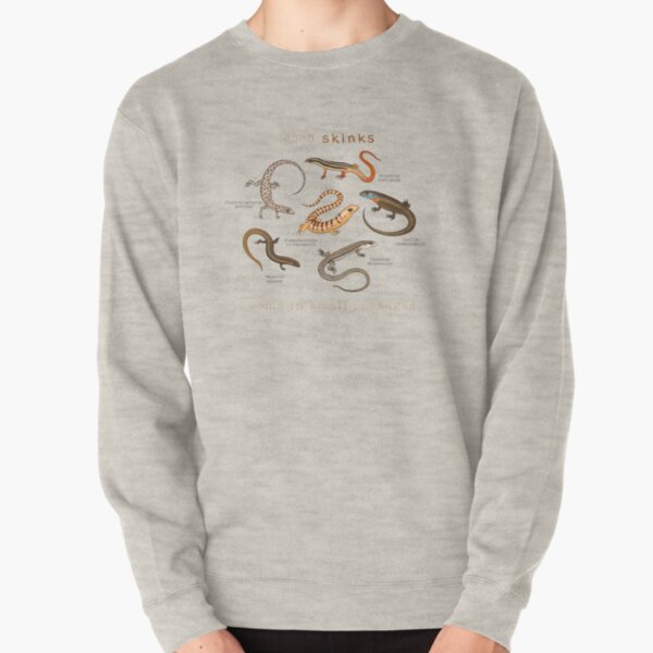 Good Skinks Come In Small Packages Pullover Sweatshirt