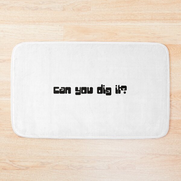 Item preview, can you dig it? designed and sold by rclsivcreative.