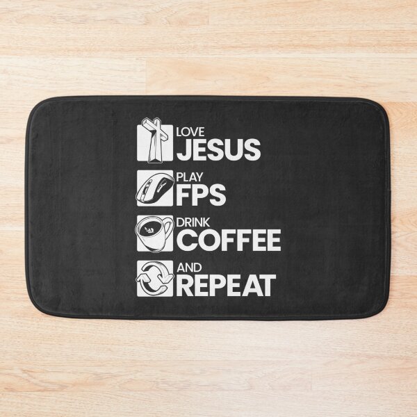 Item preview, Love Jesus, Play FPS (First-Person Shooting), Drink Coffee & Repeat designed and sold by LaughsAndVerses.