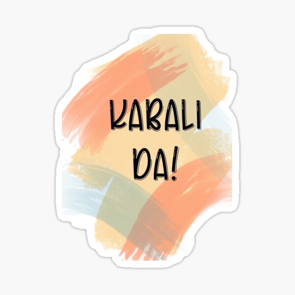 "Kabali da Rajnikanth" Sticker for Sale by Harshithartz Redbubble