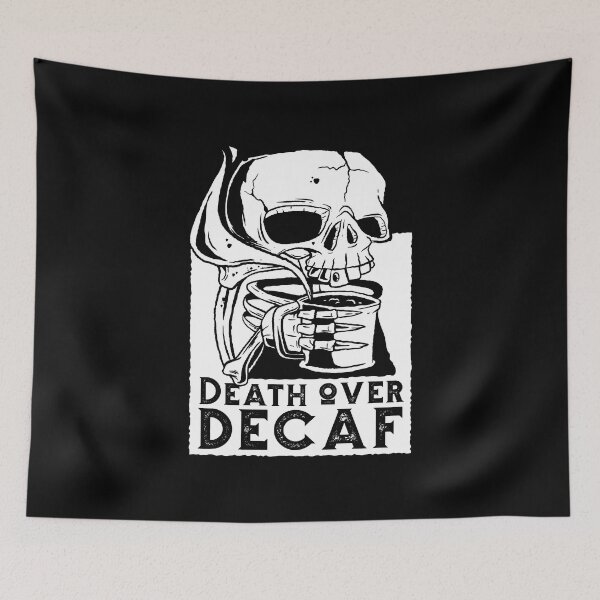 Item preview, death over decaf skeleton coffee skull funny halloween designed and sold by Gossip Rag.