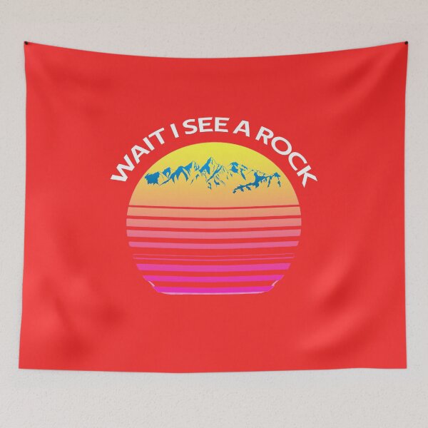 Item preview, WAIT I SEE A ROCK  designed and sold by rachidhaz.