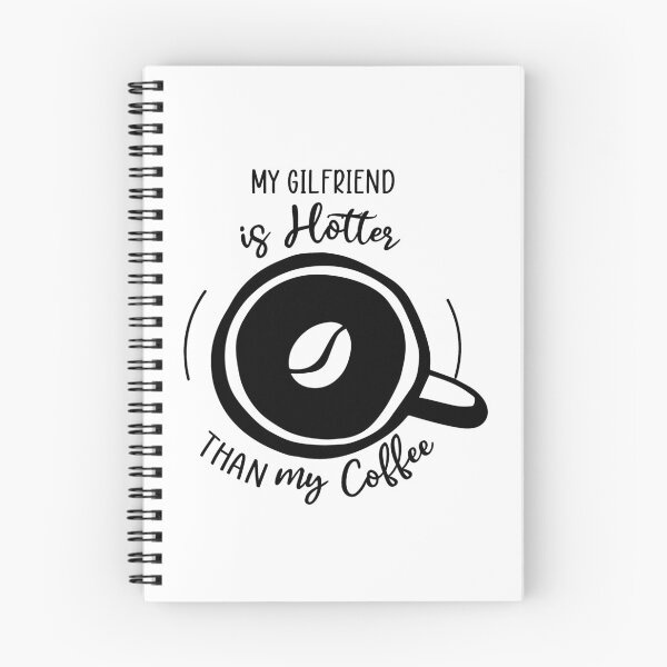 Item preview, My Girlfriend Is Hotter Than My Coffee designed and sold by Bella's Merch.