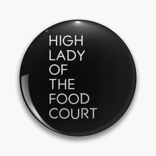 Item preview, High Lady of the Food Court designed and sold by Courtney Kestner.