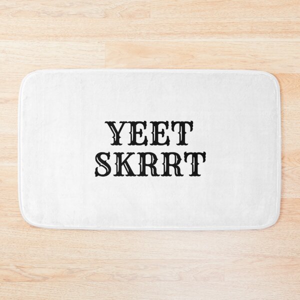 Item preview, Yeet Skrrt designed and sold by zonoma.