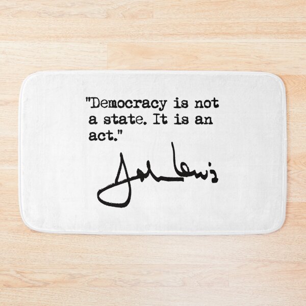 Item preview, Democracy is not a state. It is an Act. - John Lewis (BLACK) designed and sold by Thelittlelord.