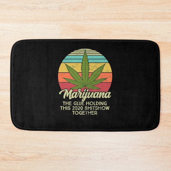 Item preview, Marijuana The Glue Holding This 2020 Shitshow Together designed and sold by majuga.