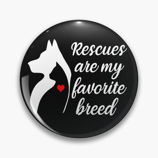 Item preview, Rescues Are My Favorite Breed designed and sold by KristyBDesigns.