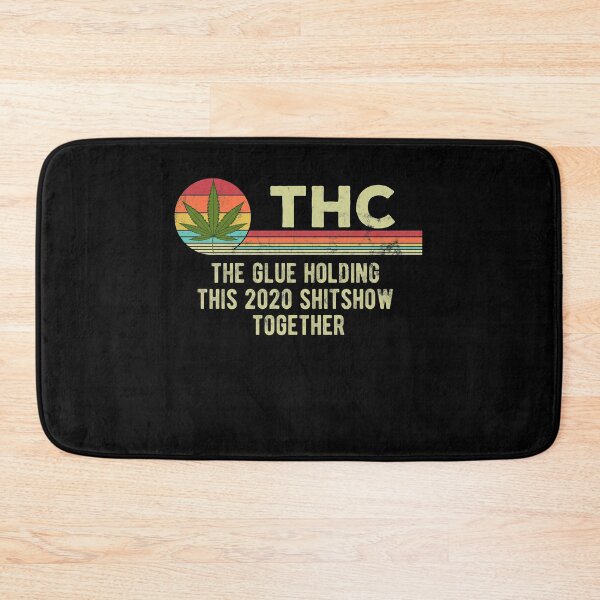 Item preview, THC The Glue Holding This 2020 Shitshow Together designed and sold by majuga.